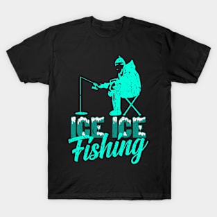 Ice fishing T-Shirt